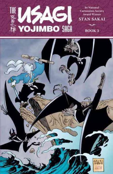 Usagi Yojimbo Saga. #3 : [Books 14-16] / created, written, and illustrated by Stan Sakai.