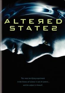 Altered states / Warner Bros. ; written for the screen by Sidney Aaron ; executive producer, Daniel Melnick ; produced by Howard Gottfried ; directed by Ken Russell ; music by John Corigliano.