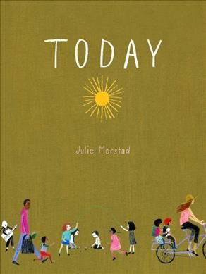 Today / Julie Morstad.