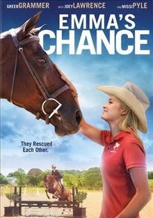 Emma's chance [video recording (DVD)] / Taylor & Dodge present ; produced by Tyler W. Konney ; written and directed by Anna Elizabeth James.