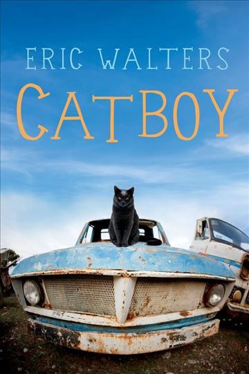 Cat Boy / by Eric Walters.