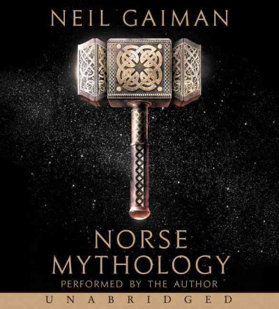 Norse mythology [sound recording] / Neil Gaiman.