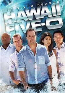 Hawaii Five-O. The sixth season [videorecording (DVD)].