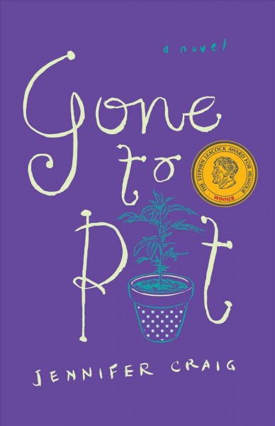 Gone to pot : a novel / Jennifer Craig.