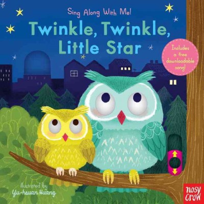 Twinkle, twinkle, little star / illustrated by Yu-Hsuan Huang.