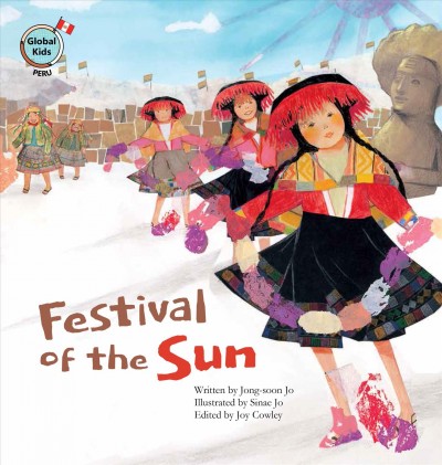 Festival of the sun / written by Jong-soon Jo ; illustrated by Sinae Jo ; edited by Joy Cowley.
