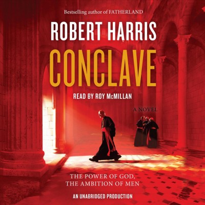 Conclave [sound recording] : a novel / Robert Harris.