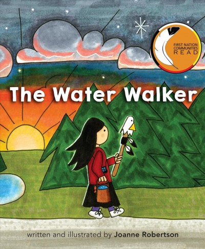 The water walker / by Joanne Robertson.