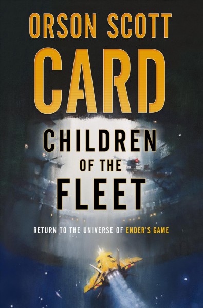 Children of the fleet : Fleet School / Orson Scott Card.