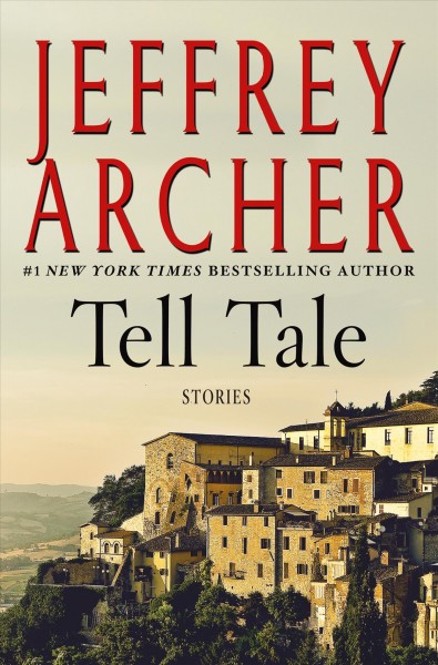 Tell tale / Jeffrey Archer.