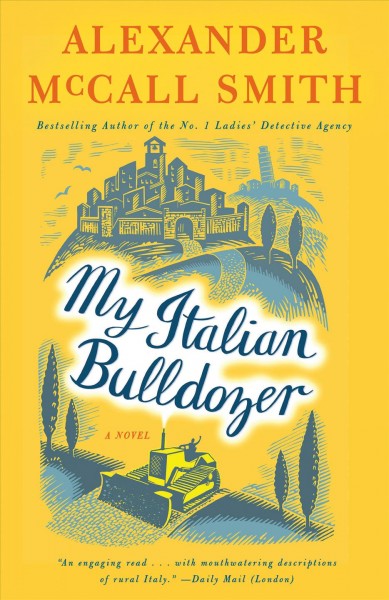 My Italian bulldozer / Alexander McCall Smith.