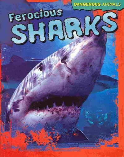 Ferocious sharks / Tom Jackson.