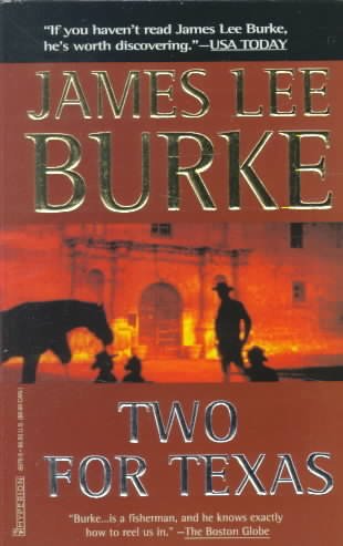 Two for Texas : a novel / by James Lee Burke.