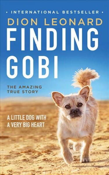 Finding Gobi : a little dog with a very big heart / Dion Leonard, performed by Simon Bubb