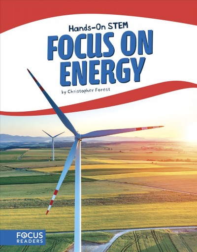 Focus on energy / by Christopher Forest. 