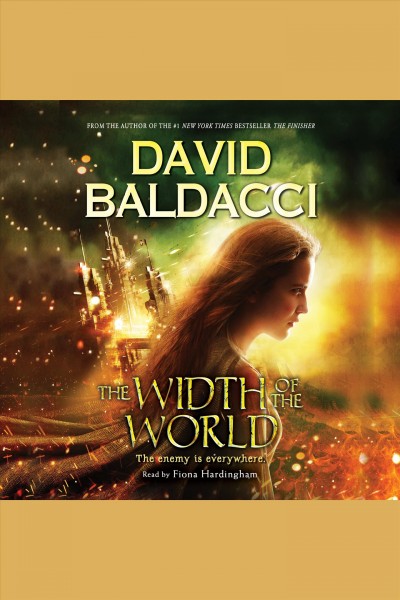 The width of the world [electronic resource] : Vega Jane Series, Book 3. David Baldacci.
