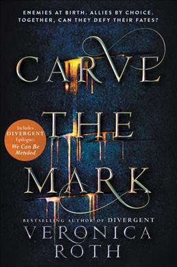 Carve the mark / Veronica Roth.