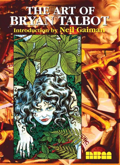 The art of Bryan Talbot / introduction by Neil Gaiman.