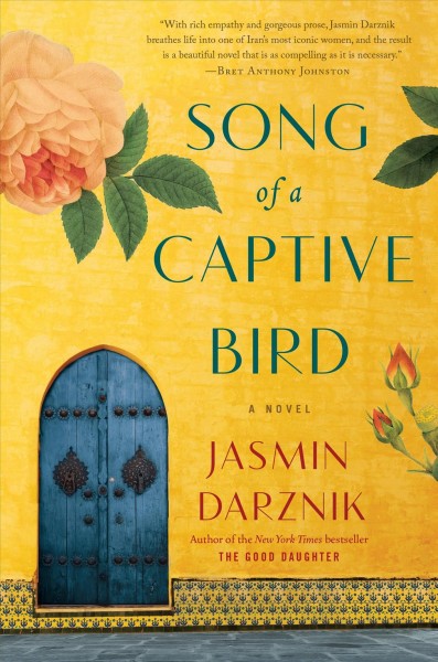 Song of a captive bird : a novel / Jasmin Darznik.