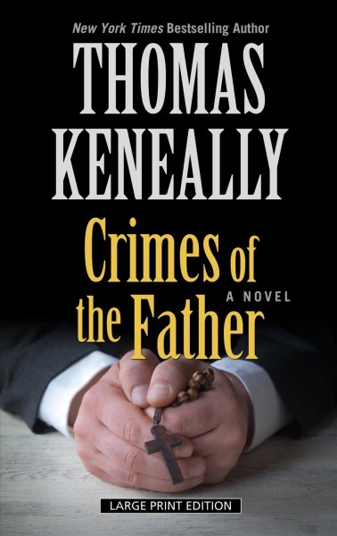Crimes of the father / Thomas Keneally.