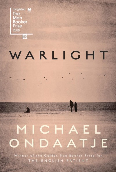 Warlight / Michael Ondaatje.