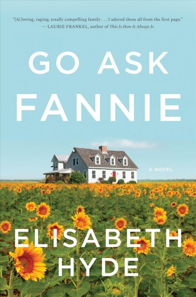 Go ask Fannie / Elisabeth Hyde.