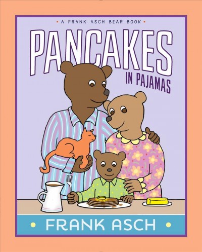 Pancakes in pajamas / Frank Asch.