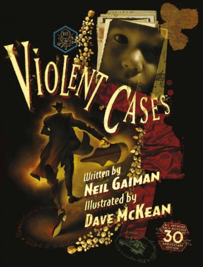Violent cases / written by Neil Gaiman ; illustrated by  Dave McKean.
