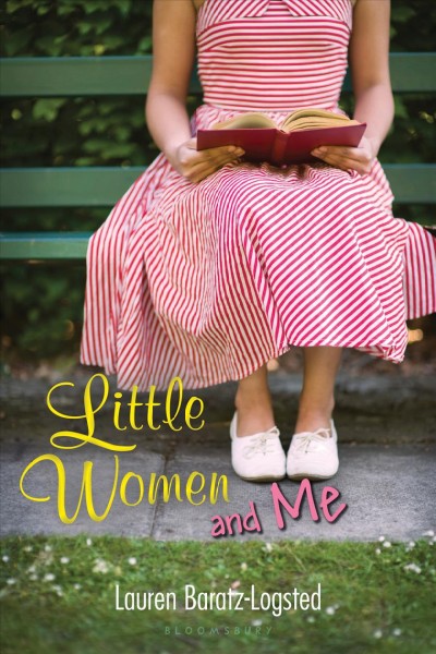 Little Women and me / Lauren Baratz-Logsted.