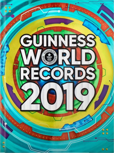 Guinness world records 2019 / editor-in-chief, Craig Glenday.