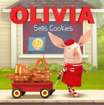 Olivia sells cookies / adapted by Natalie Shaw ; illustrated by Patrick Spaziane.