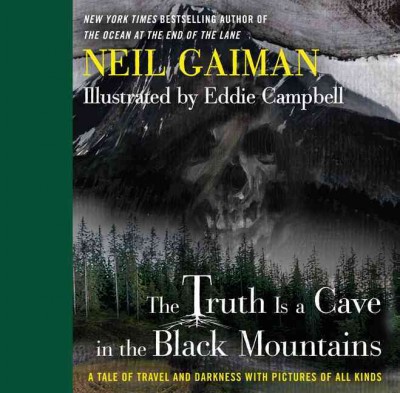 Truth is a cave in the Black Mountains, The  a tale of travel and darkness with pictures of all kinds Hardcover Book{HCB}