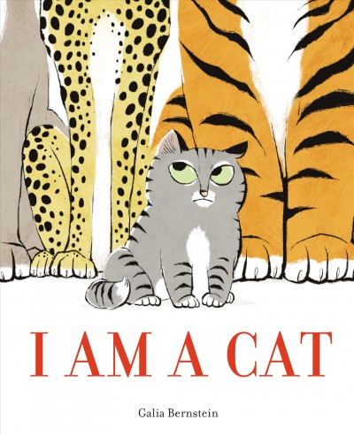 I am a cat [electronic resource]. Galia Bernstein.