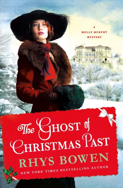The ghost of Christmas past /  Rhys Bowen.