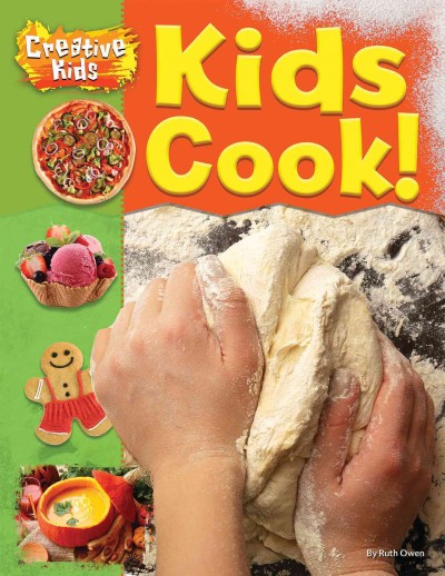 Kids cook! / by Ruth Owen.