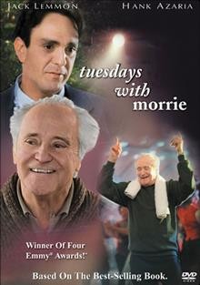 Tuesdays with Morrie [videorecording] / Oprah Winfrey presents a Harpo Films Production.