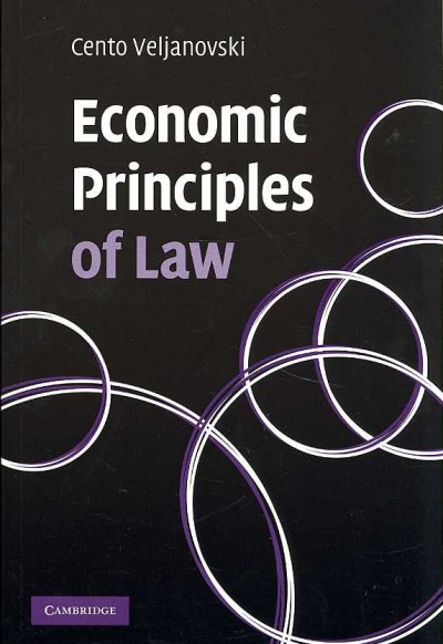 Economic principles of law / Cento G. Veljanovski.
