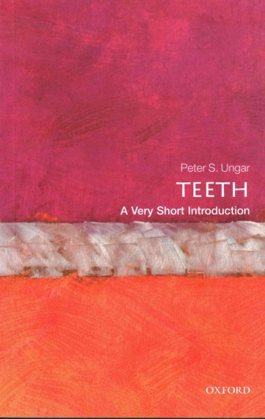 Teeth / Peter S. Ungar.