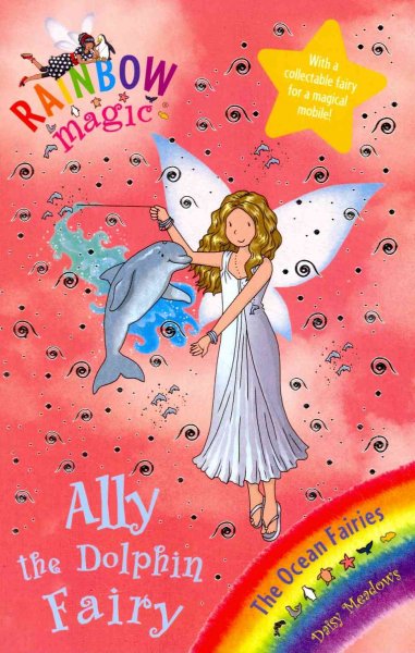 Ally the dolphin fairy / Daisy Meadows.