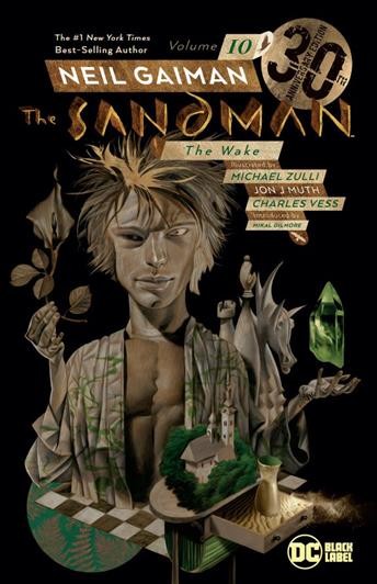 The Sandman. Vol. 10, The Wake / Neil Gaiman, writer ; Michael Zulli, Jon J Muth, Charles Vess, artists ; Daniel Vozzo, Jon J Muth, colorists ; Todd Klein, letterer ; Dave McKean, cover art and original series covers.