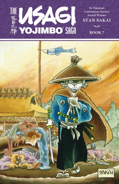 Usagi Yojimbo Saga. #7 : [Books 26-28] / created, written, and illustrated by Stan Sakai.