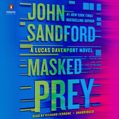 Masked prey [sound recording] : a Lucas Davenport novel / John Sandford.