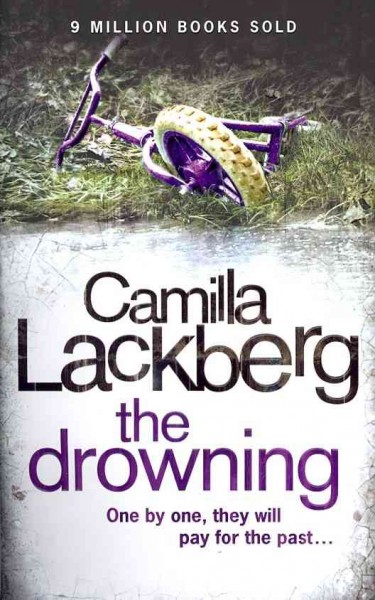 The Drowning : v.6 : Patrik Hedstrom / Camilla Lackberg ; translated from the Swedish by Tiina Nunnally.