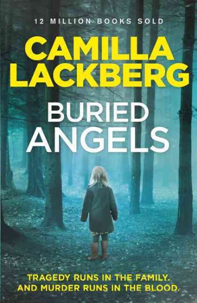 Buried Angels : v. 8 : Patrik Hedstrom / Camilla Lackberg ; translated from the Swedish by Tiina Nunnally.