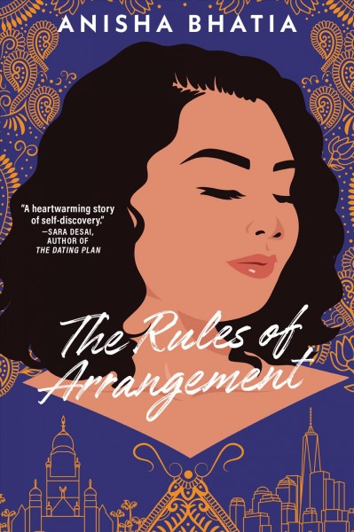 The rules of arrangement : a novel / Anisha Bhatia.