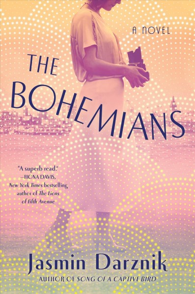 The bohemians : a novel / Jasmin Darznik.