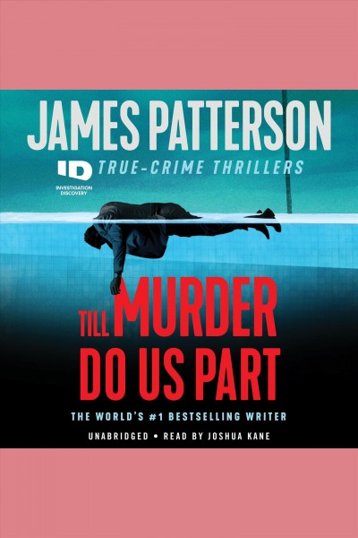 Till murder do us part [electronic resource]. James Patterson.