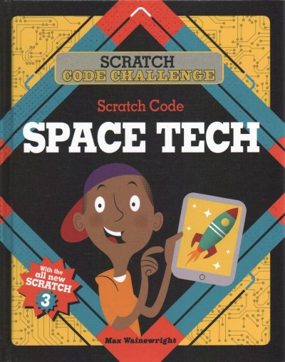 Scratch code space tech / Max Wainewright.