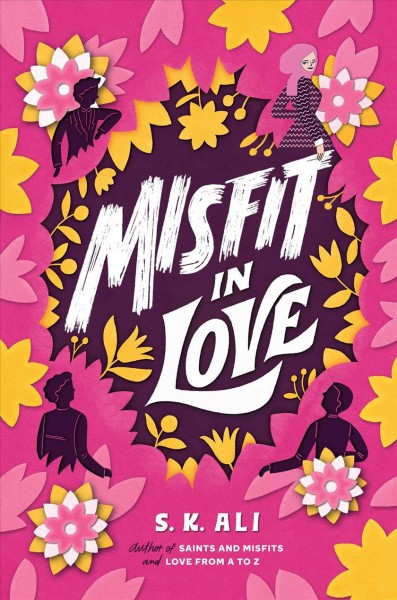Misfit in love / S.K. Ali.