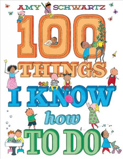 100 things I know how to do / by Amy Schwartz.